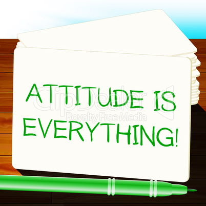 Attitude Is Everything Shows Happy Positive 3d Illustration