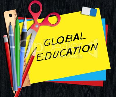 Global Education Means World Learning 3d Illustration