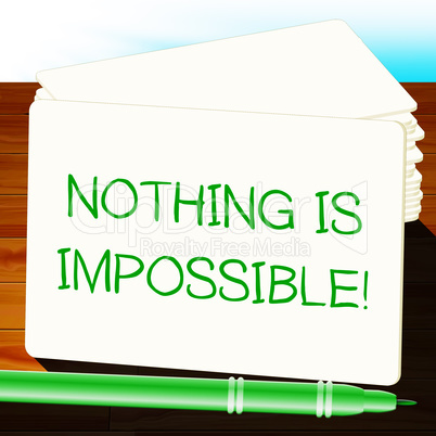 Nothing Is Impossible Message Note Paper 3d Illustration