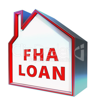 FHA Loan Shows Federal Housing Administration 3d Rendering