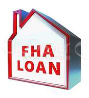 FHA Loan Shows Federal Housing Administration 3d Rendering