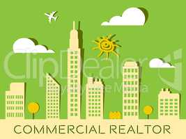 Commercial Realtor Represents Real Estate Buildings 3d Illustrat