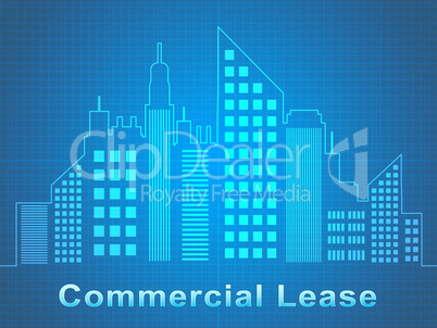 Commercial Lease Represents Real Estate Offices 3d Illustration