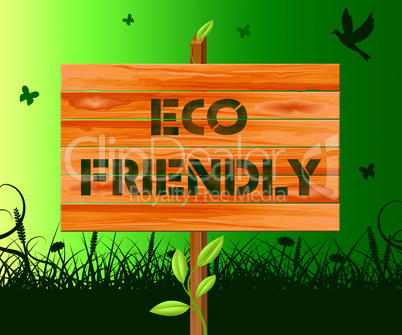 Eco Friendly Means Earth Nature 3d Illustration