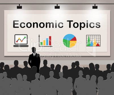 Economic Topics Means Economical Subjects 3d Illustration
