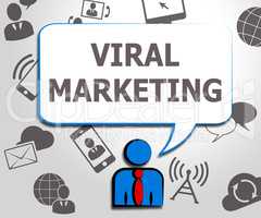 Viral Marketing Means Social Media 3d Illustration
