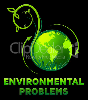 Environment Problems Shows Eco Issues 3d Illustration