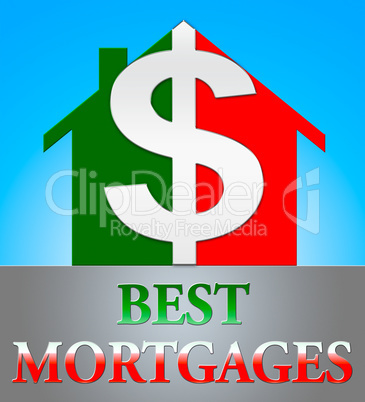 Best Mortgage Represents Real Estate 3d Illustration