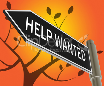 Help Wanted Sign Meaning Employment 3d Illustration