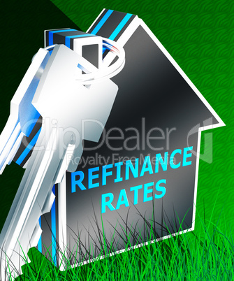 Refinance Rates Represents Equity Mortgage 3d Rendering