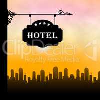 Hotel Lodging Showing City Accomodation 3d Illustration