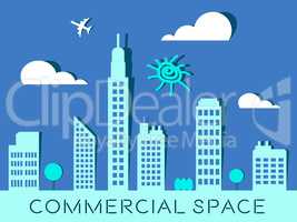 Commercial Space Represents Real Estate Buildings 3d Illustratio