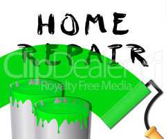Home Repair Represents Fixing House 3d Illustration