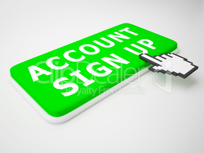 Account Sign Up Indicates Registration Membership 3d Rendering