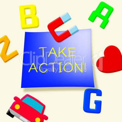 Take Action Message Showing Doing 3d Illustration