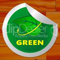 Green Sticker Shows Ecology Friendly 3d Illustration