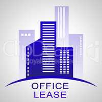 Office Lease Describing Real Estate Buildings 3d Illustration