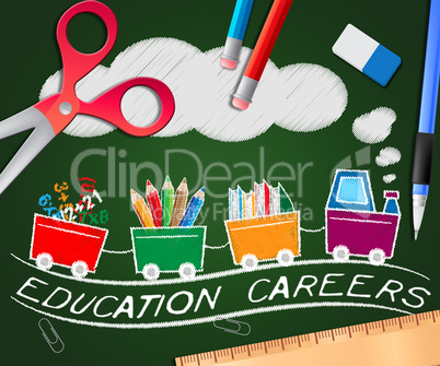 Education Careers Showing Teaching Jobs 3d Illustration