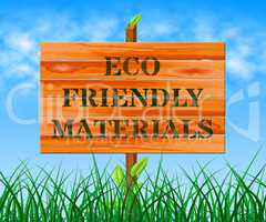 Eco Friendly Materials Means Green Resources 3d Illustration