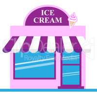 Ice Cream Store Means Dessert Shop 3d Illustration