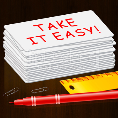 Take It Easy Cards Indicates Relax 3d Illustration