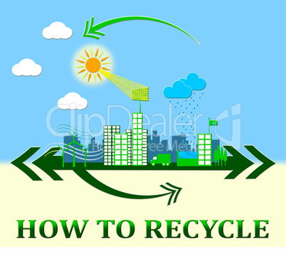 How to Recycle Showing Recycling Tips 3d Illustration