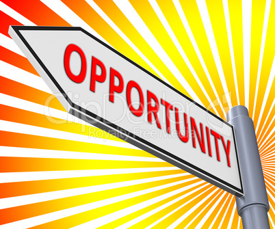 Opportunity Sign Displaying Business Possibilities 3d Illustrati