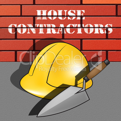House Contractors Shows Home Builders 3d Illustration