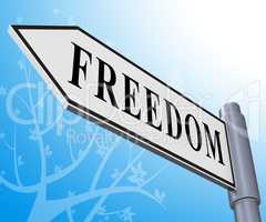 Freedom Sign Meaning Get Away 3d Illustration