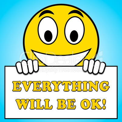 Everything Will Be Ok Sign 3d Illustration