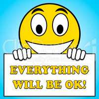 Everything Will Be Ok Sign 3d Illustration