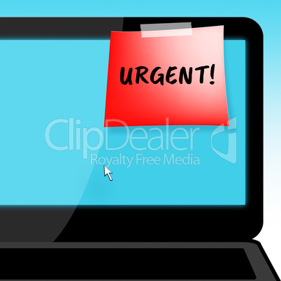 Urgent On Laptop Shows Immediate Priority 3d Illustration