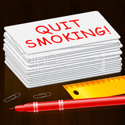 Quit Smoking Means Stop Cigarettes 3d Illustration