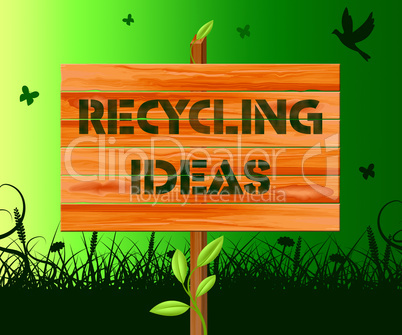 Recycling Ideas Shows Eco Plans 3d Illustration