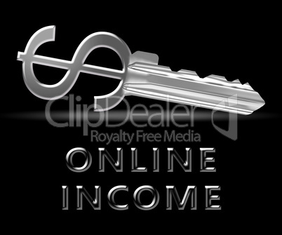 Online Income Means Internet Revenue 3d Illustration