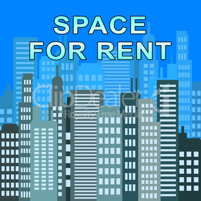 Space For Rent Describes Real Estate 3d Illustration