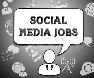 Social Media Jobs Means Online Vacancies 3d Illustration