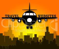 Travel Websites Meaning Tours Explore 3d Illustration