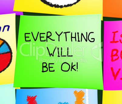 Everything Will Be Ok Message Note 3d Illustration