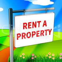 Rent A Property Shows House Rentals 3d Illustration