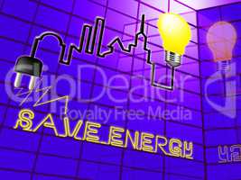 Save Energy Bulb Showing Reduce Electric 3d Illustration