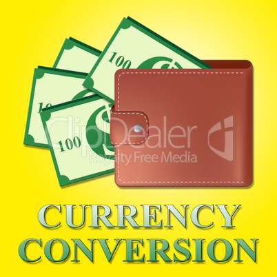 Currency Conversion Means Money Exchange 3d Illustration