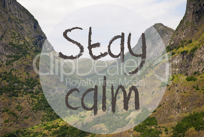 Valley And Mountain, Norway, Text Stay Calm