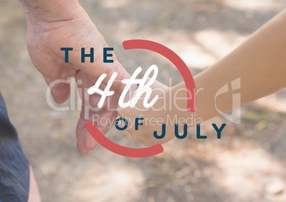 Fourth of July graphic against close up of father and son holding hands