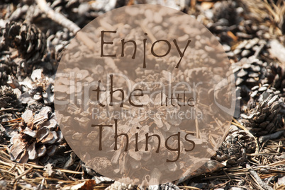 Autumn Greeting Card, Quote Enjoy The Little Things