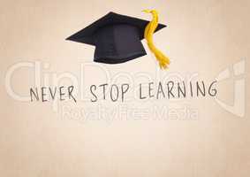 Never Stop Learning text with graduate hat