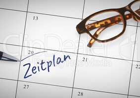 Zeitplan Text written on calendar with marker
