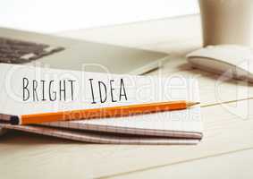 Bright Idea  text written with laptop