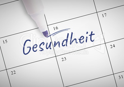 Gesundheit Text written on calendar with marker