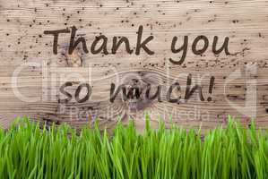 Bright Wooden Background, Gras, Text Thank You So Much